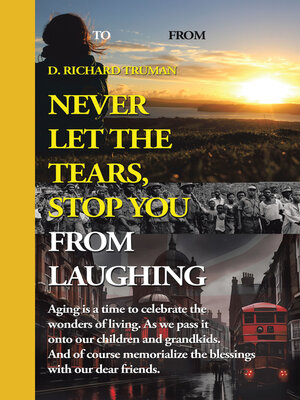cover image of Never Let the Tears, Stop You From Laughing